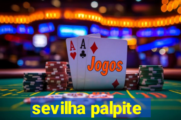 sevilha palpite